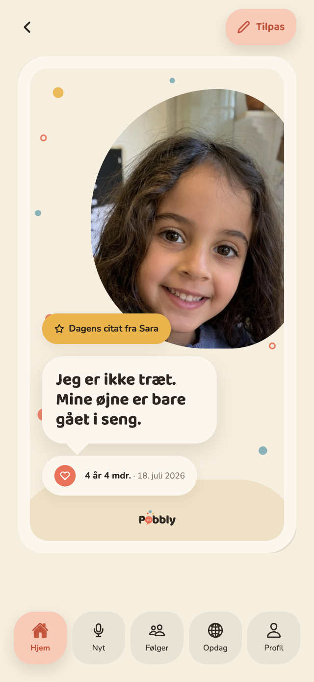 Et delekort i Pobbly: citatet 'Man skal have krone på, når man spiser is.' i en stor taleboble under et rundt foto af Sara, med hendes alder og dato nedenunder.