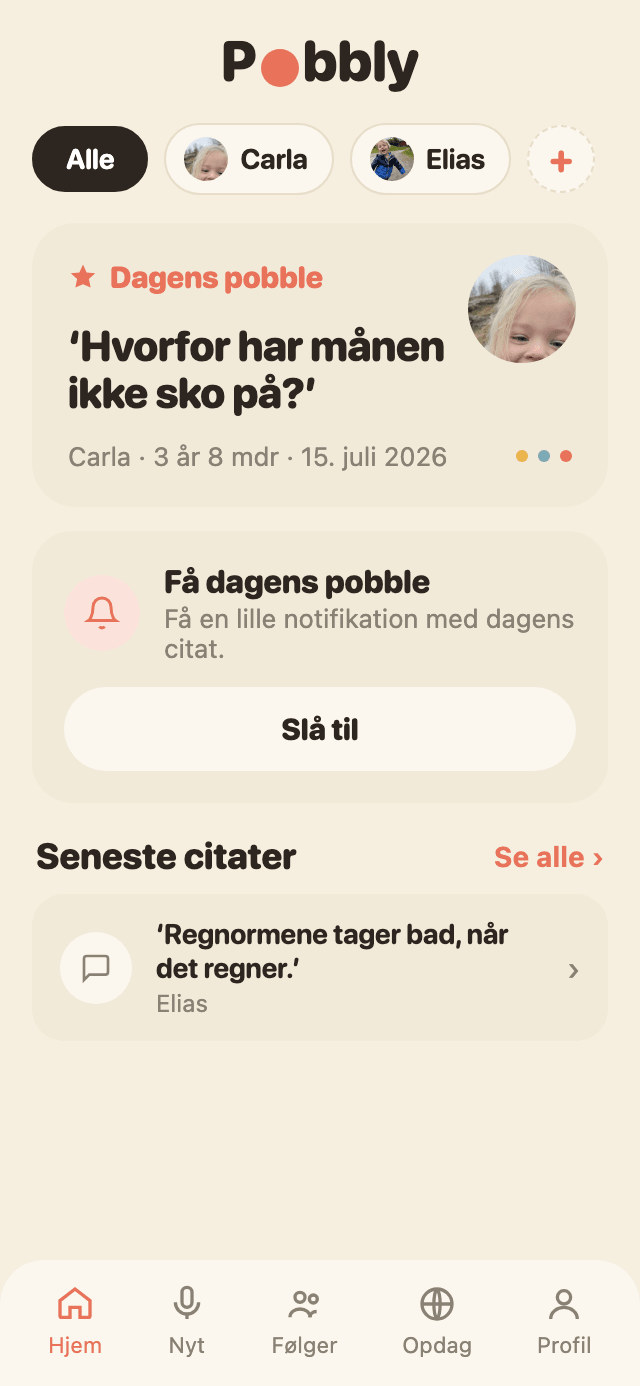 Forsiden i Pobbly: Carla og Elias kan vælges øverst, dagens pobble er Carlas 'Hvorfor har månen ikke sko på?', og nedenunder står de seneste citater.